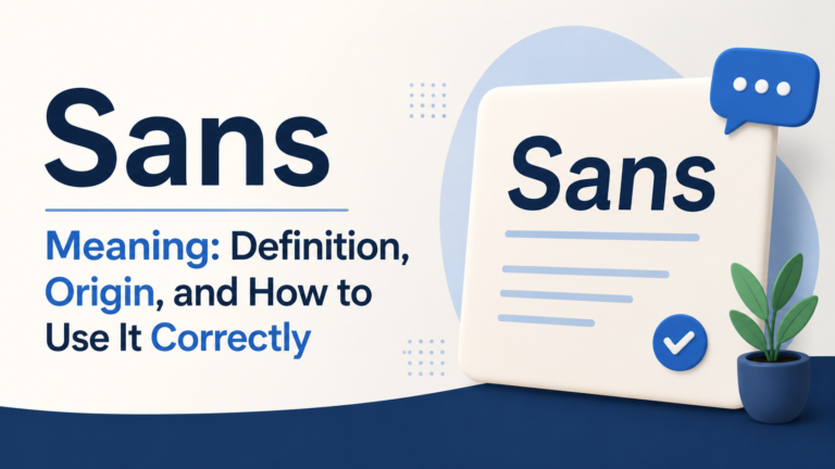 sans-meaning-definition-origin-and-how-to-use-it-correctly